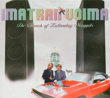 Voima Imatran: The Church Of The Latter Day Maggots [CD]
