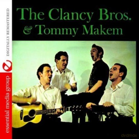 Clancy Brothers: The Clancy Brothers and Tommy Makem [CD]