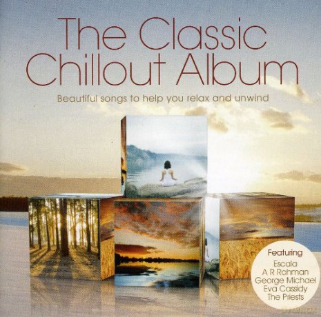 The Classic Chillout Album [CD]