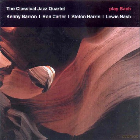 The Classical Jazz Quartet: The Classical Jazz Quartet Plays Bach [CD]