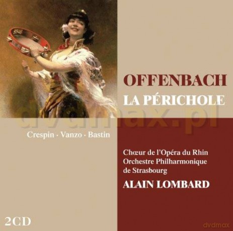 Alain Lombard: Offenbach: La Perichole [2CD]