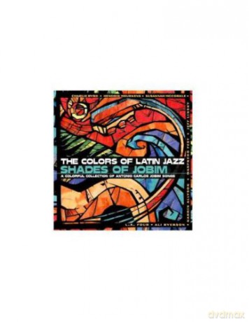 The Colours of Latin Jazz/shades of Jobim [CD]