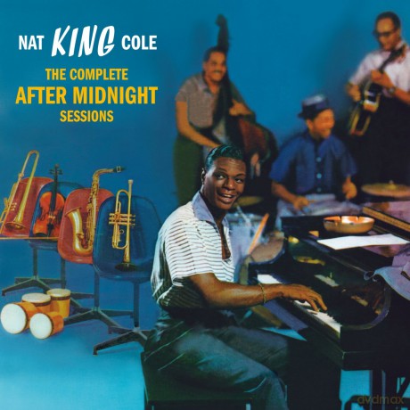 Nat King Cole: The Complete After Midnight Sessions [CD]