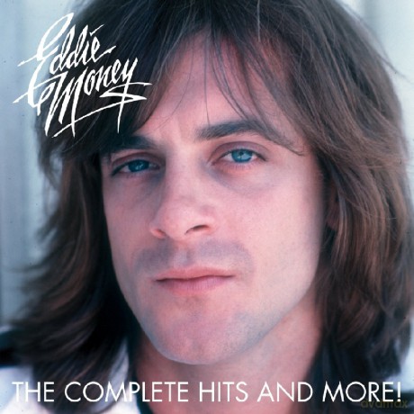 Eddie Money: The Complete Hits And More! [2CD]