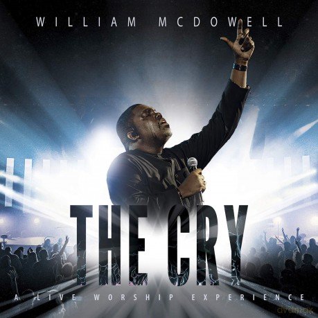 William Mcdowell: The Cry [CD]