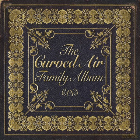 Curved Air: The Curved Air Family Album [2CD]