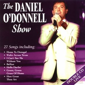 Daniel O'Donnell: The Daniel O'Donnell Show [CD]