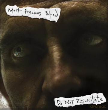 Most Precious Blood: Do Not Resuscitate [CD]