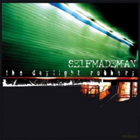 Selfmademan: The Daylight Robbery [CD]