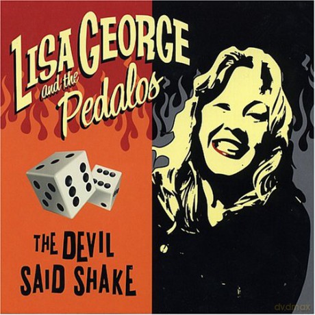 Lisa George: The Devil Said Shake [CD]