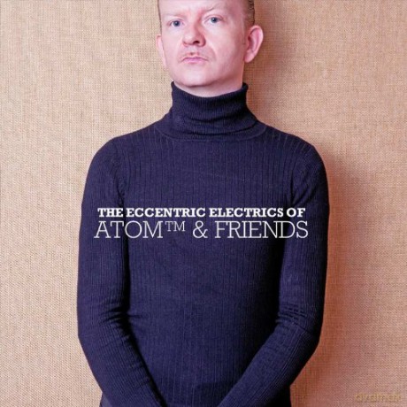 Atom: The Eccentric Electrics of Atom [CD]