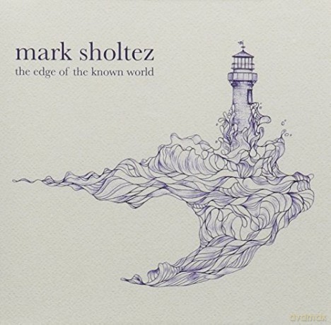 Mark Sholtez: The Edge of the Known World [CD]