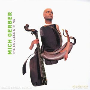 Mich Gerber: The Endless String [CD]