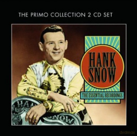 Hank Snow: The Essential Collection [2CD]