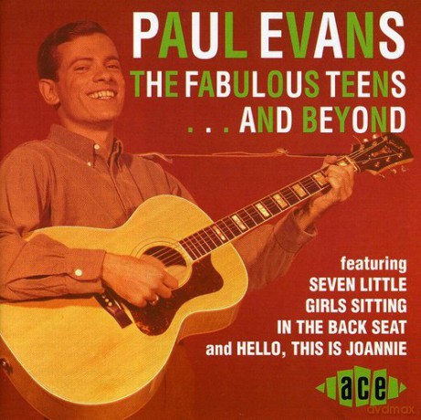 Paul Evans: The Fabulous Teens and Beyond [CD]