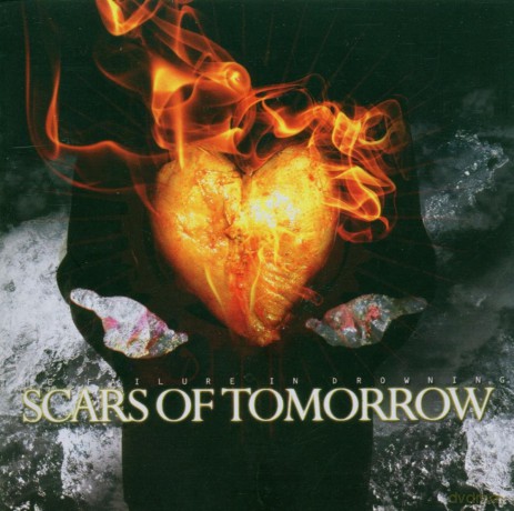 Scars of Tomorrow: The Failure in Drowning [CD]