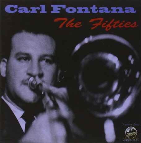 Carl Fontana: The Fifties [CD]