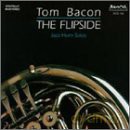 Tom Bacon: The Flipside [CD]