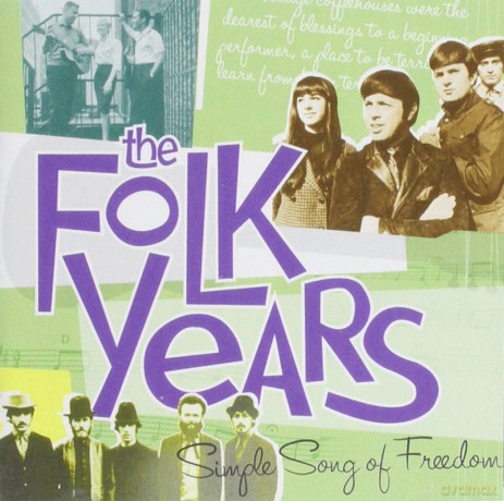 The Folk Years - Simple Song of Freedom [2CD]