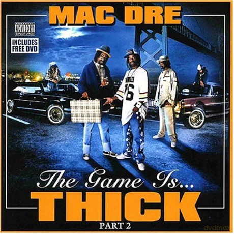 Mac Dre: The Game Is Thick, Vol. 2 [2CD]