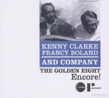 Kenny Clarke & Francy Boland And Company: The Golden Eight - Encore! [CD]