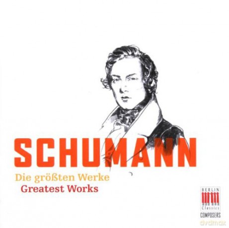 Robert Schumann: The Greatest Works [2CD]