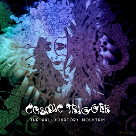 Cosmic Trigger: The Hallucinatory Mountain [CD]