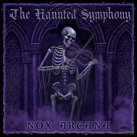 Nox Arcana: The Haunted Symphony [CD]