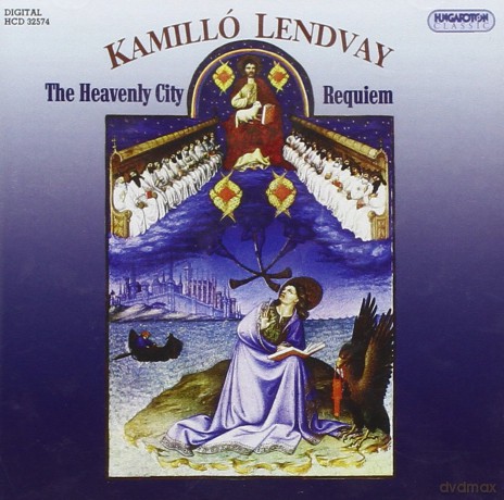 K. Lendvay: The Heavenly City Requiem [CD]