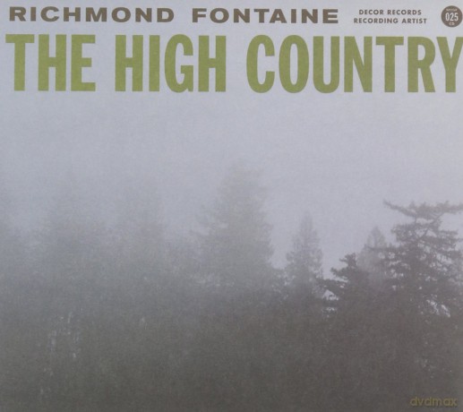 Richmond Fontaine: The High Country [CD]