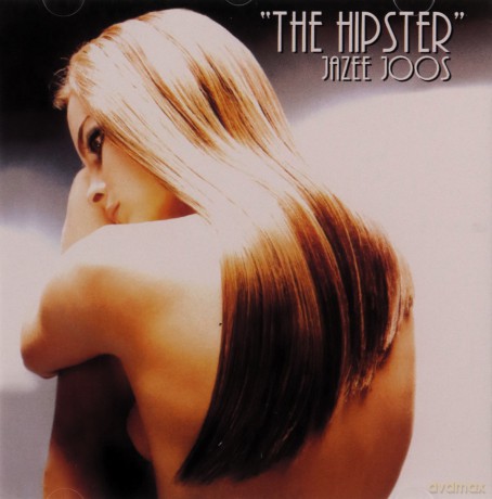 The Hipster Jazee Joos [CD]
