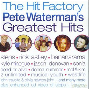 The Hit Factory: Pete Waterman's Greatest Hits [CD]