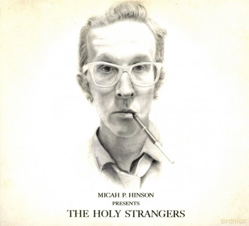 Micah P. Hinson: The Holy Strangers [2CD]