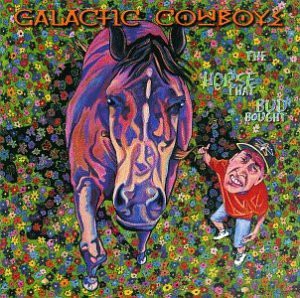 Galactic Cowboys: The Horse That Bud Bought [CD]