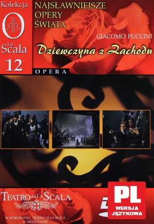 Kolekcja La Scala: Opera 12 - Dziewczyna z zachodu [DVD]