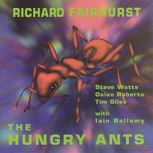 Richard Fairhurst: The Hungry Ants [CD]
