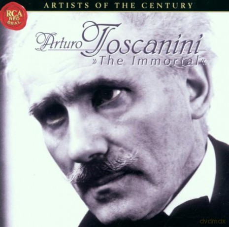 Arturo Toscanini: The Immortal [2CD]