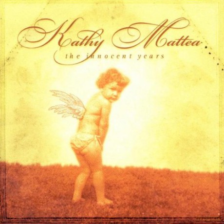 Kathy Mattea: The Innocent Years [CD]
