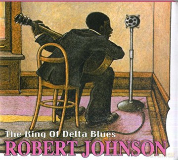 Robert Johnson: The King Of Delta Blues [CD]