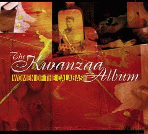 Women of the Calabash: The Kwanzaa Album [CD]