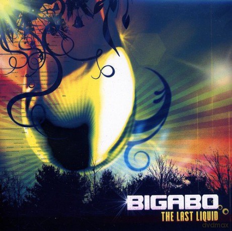 Bigabo: The Last Liquid [CD]