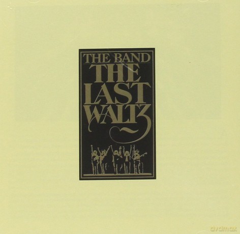Band: The Last Waltz [CD]