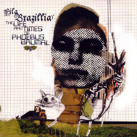 Fila Brazillia: The Life and Times of Phoebus Brumal [CD]