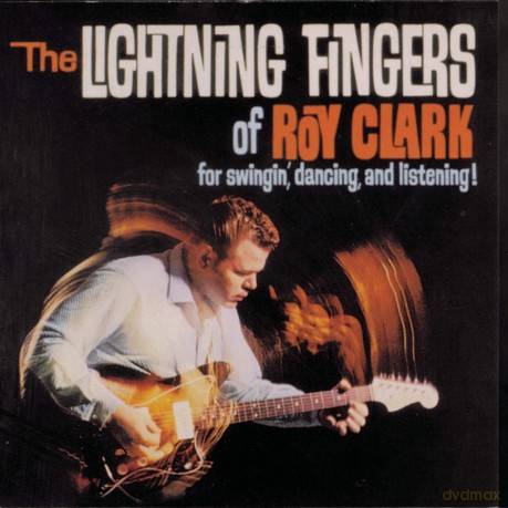 Roy Clark: The Lightning Fingers Of Roy Clark: For Swingin', Dancing, And Listening! [CD]