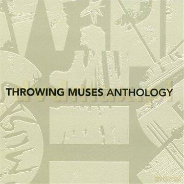 Throwing Muses: Anthology [2CD]