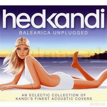 Hed Kandi: Balearica Unplugged [2CD]