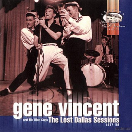 Gene Vincent: The Lost Dallas Sessions 1957-1958 [CD]