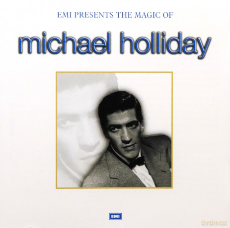 Michael Holliday: The Magic of Michael Holliday [CD]