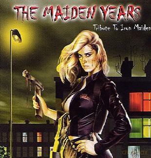 The Maiden Years - Tribute To Iron Maiden [CD]