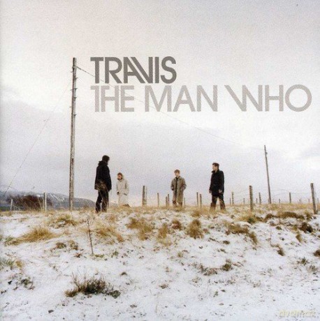 Travis: The Man Who [CD]